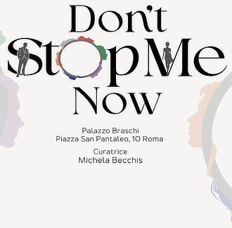mostra PalazzoBraschi DontStopMeNow